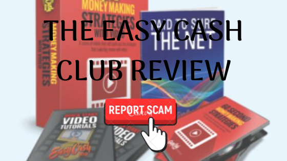 The Easy Cash Club Review – Scam or Legit? Earning Cash Is Never Easy