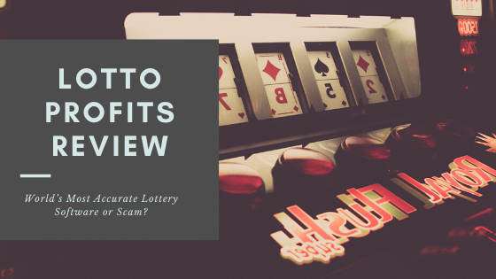 Lotto Profits Review - World’s Most Accurate Lottery Software or Scam?